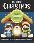 The First Christmas Coloring and Activity Book for Kids Ages 5-8: Includes the Christmas Story from the Bible! Luke 2:1-20 & Matthew 2:1-12, also Maze - Paperback