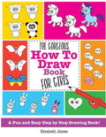 The Gorgeous How To Draw Book for Girls - Paperback