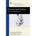 Forever and Always: The Art of Intimacy - Hardcover