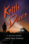 Kettle Dance: A Big Sky Murder - Paperback
