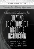 Classroom Techniques for Creating Conditions for Rigorous Instruction - Paperback