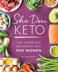 She Does Keto: The Complete Ketogenic Diet for Women - Paperback