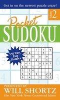 Pocket Sudoku Presented by Will Shortz, Volume 2: 150 Fast, Fun Puzzles - Paperback