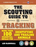The Scouting Guide to Tracking: An Officially-Licensed Book of the Boy Scouts of America: More Than 100 Essential Skills for Identifying and Trailing - Paperback