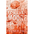 Forever Moore: A brother's best friend second chance romance - Paperback