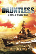 Dauntless: A Novel of the Gulf War - Paperback