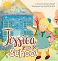 Jessica Goes to School - Hardcover