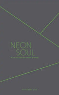 Neon Soul: A Collection of Poetry and Prose - Paperback