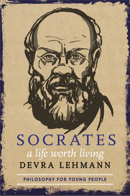 Socrates: A Life Worth Living - Paperback