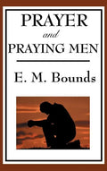 Prayer and Praying Men - Hardcover