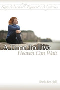A Time To Live - Heaven Can Wait - Paperback