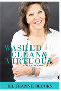 Washed Clean & Virtuous: God's Redeeming Love - Paperback