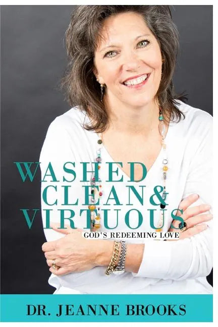 Washed Clean & Virtuous: God's Redeeming Love - Paperback