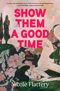 Show Them a Good Time - Paperback
