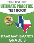 TEXAS TEST PREP Ultimate Practice Test Book STAAR Mathematics Grade 3: Includes 8 STAAR Math Practice Tests - Paperback