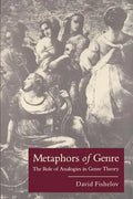 Metaphors of Genre: The Role of Analogies in Genre Theory - Paperback