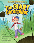 The Little Brown Spider in The Giant Caterpillar - Paperback