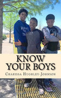 Know Your Boys: A Guide for Moms with Boys - Paperback
