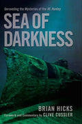 Sea of Darkness: Unraveling the Mysteries of the H.L. Hunley - Hardcover