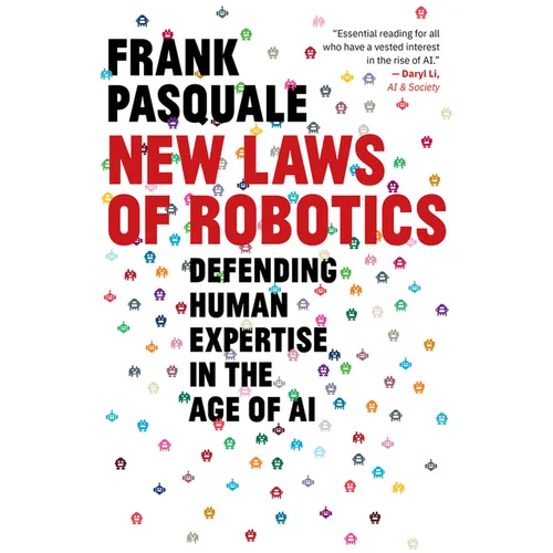 New Laws of Robotics: Defending Human Expertise in the Age of AI - Paperback