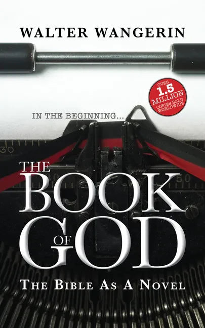 The Book of God: The Bible as a Novel - Paperback