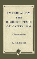 Imperialism the Highest Stage of Capitalism - Hardcover