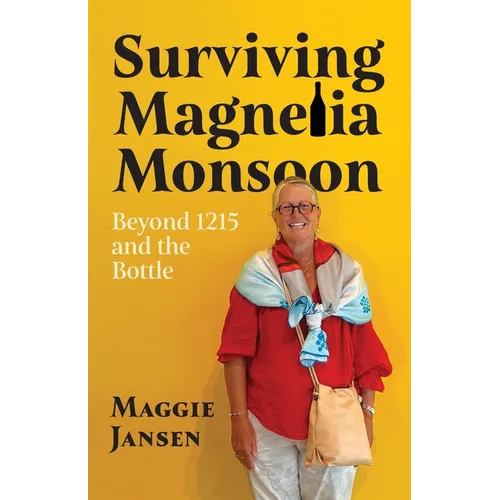 Surviving Magnelia Monsoon: Beyond 1215 and the Bottle - Paperback