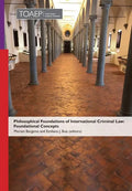 Philosophical Foundations of International Criminal Law: Foundational Concepts - Hardcover