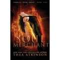 Soul Merchant: an Urban Fantasy - Paperback