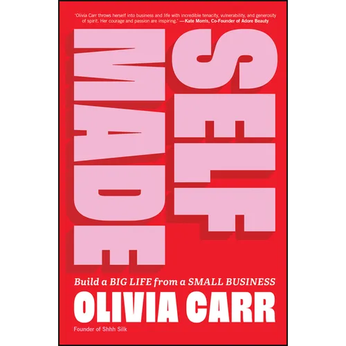 Self-Made: Build a Big Life from a Small Business - Paperback