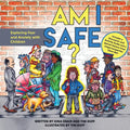 Am I Safe?: Exploring Fear and Anxiety with Children - Paperback