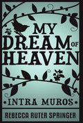My Dream of Heaven - Hardcover