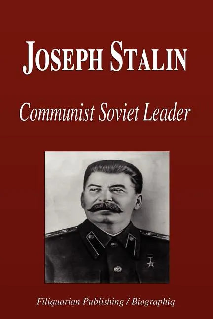 Joseph Stalin - Communist Soviet Leader (Biography) - Paperback