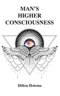 Man's Higher Consciousness - Hardcover
