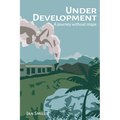 Under Development: A Journey Without Maps - Paperback