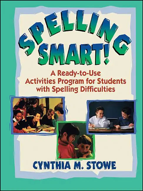 Spelling Smart!: A Ready-To-Use Activities Program for Students with Spelling Difficulties - Paperback