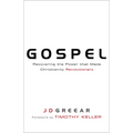 Gospel: Recovering the Power That Made Christianity Revolutionary - Paperback