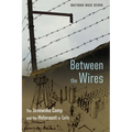 Between the Wires: The Janowska Camp and the Holocaust in LVIV - Hardcover