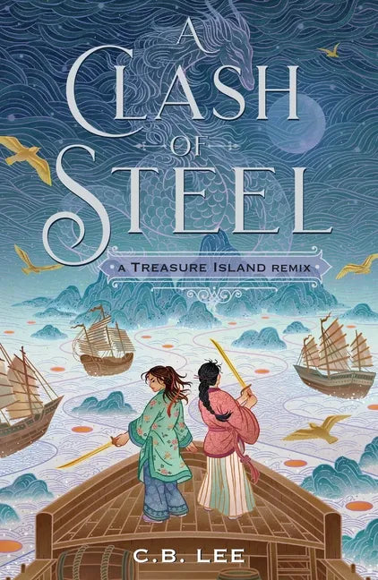 A Clash of Steel: A Treasure Island Remix - Paperback