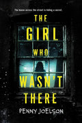 The Girl Who Wasn't There - Paperback