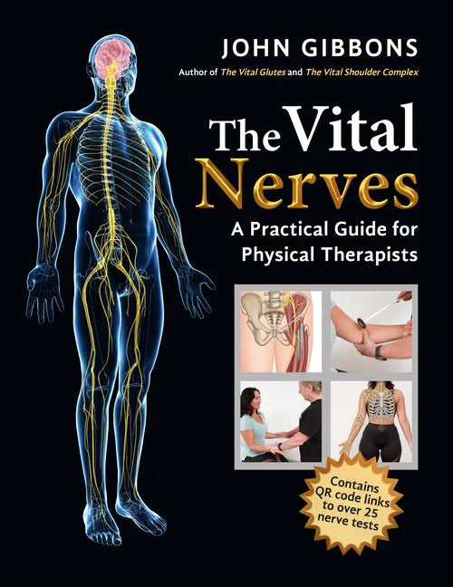 The Vital Nerves: A Practical Guide for Physical Therapists - Paperback