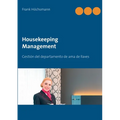 Housekeeping Management: Gestión del departamento de ama de llaves y limpieza - Paperback