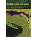 The Bioregional Imagination: Literature, Ecology, and Place - Paperback