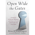 Open Wide the Gates: An Argument for Welcome, Affirmation, and Inclusion of Gay and Lesbian People in the Local Church - Paperback