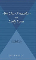Miss Clare Remembers and Emily Davis - Hardcover