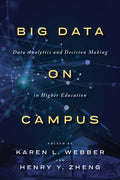 Big Data on Campus: Data Analytics and Decision Making in Higher Education - Hardcover