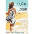 A Shopgirl's Tale: Sometimes you need a little push before you can leap - Paperback