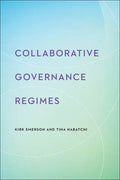 Collaborative Governance Regimes - Hardcover