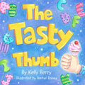 The Tasty Thumb - Hardcover