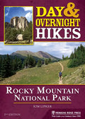 Day & Overnight Hikes: Rocky Mountain National Park - Paperback